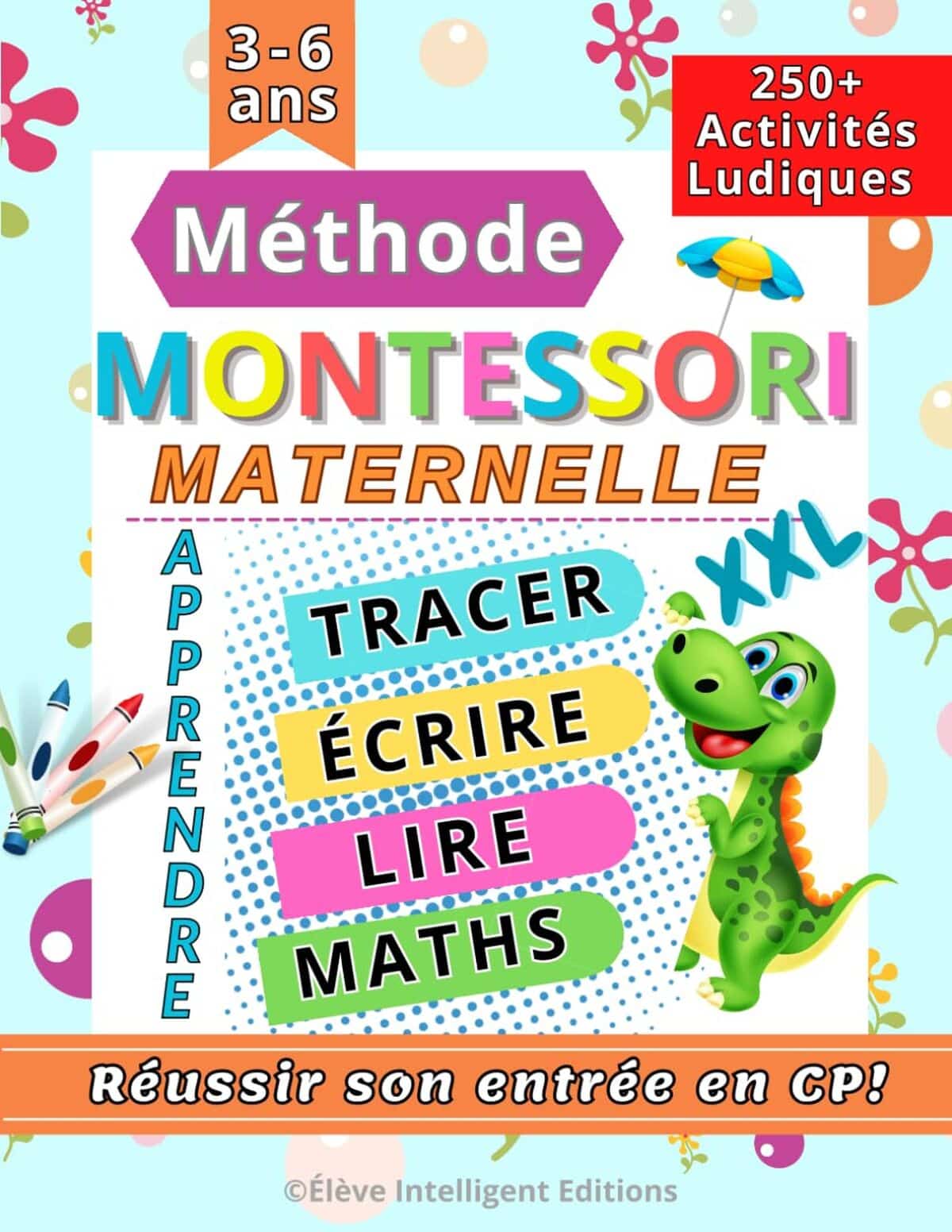 Test : méthode Montessori maternelle XXL - activités pour bien débuter en CP